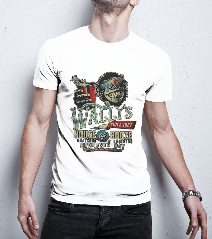 Wally's House Of Booze Wenatchee Washington Circa 1962 Open Every Day Sorry For The Convenience T-Shirt