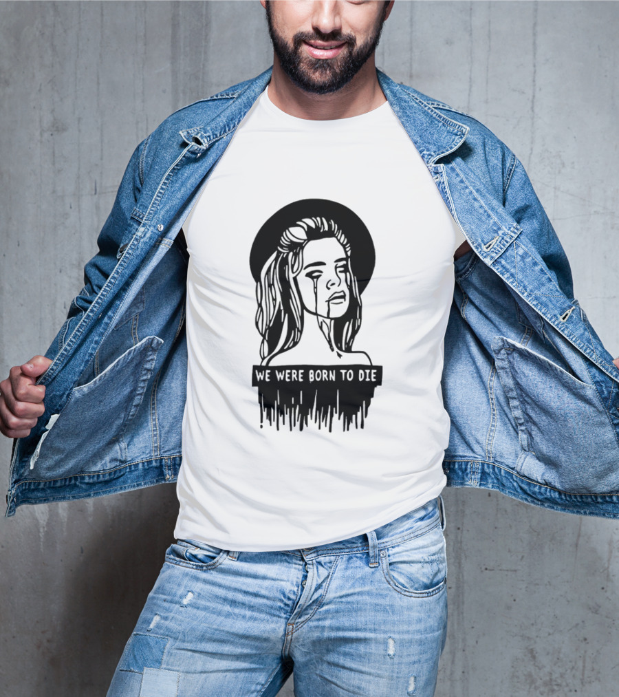 We Were Born To Die Crying Woman Halo Dripping Tears T-Shirt