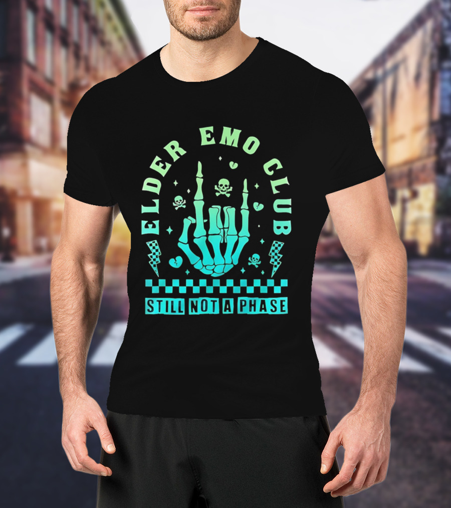 Elder Emo Club Still Not A Phase Skeleton Hand Skull T-Shirt