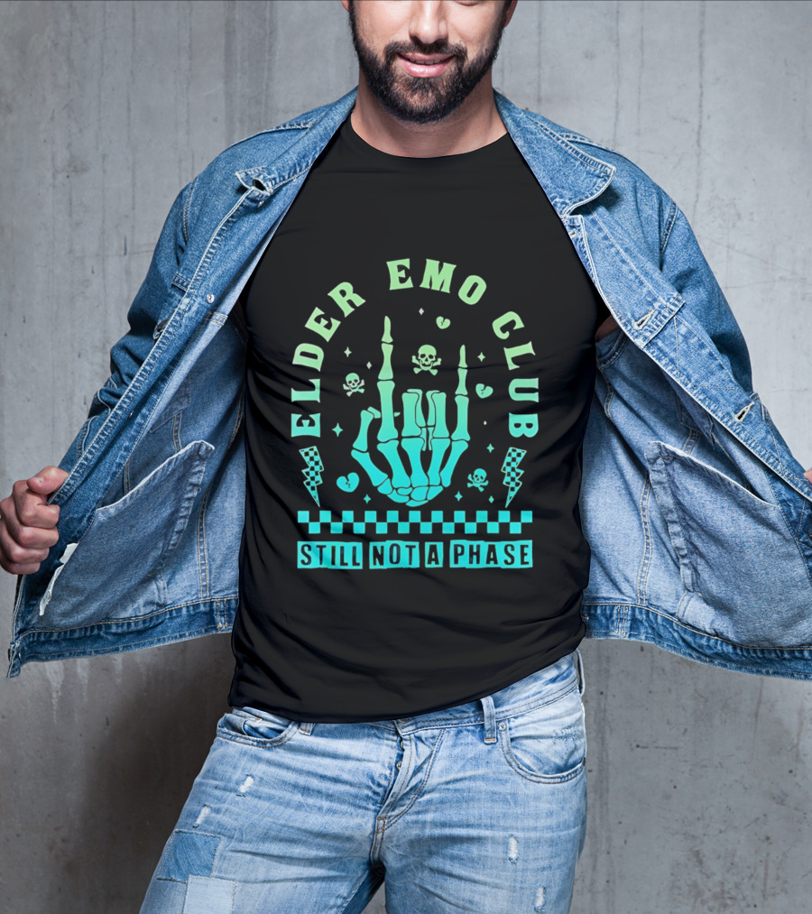 Elder Emo Club Still Not A Phase Skeleton Hand Skull T-Shirt