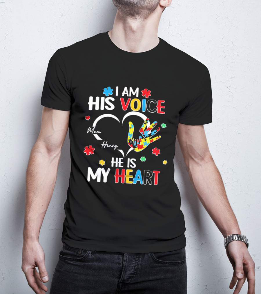 I Am His Voice He Is My Heart Autism Awareness Mom Henry Puzzle Pieces T-Shirt