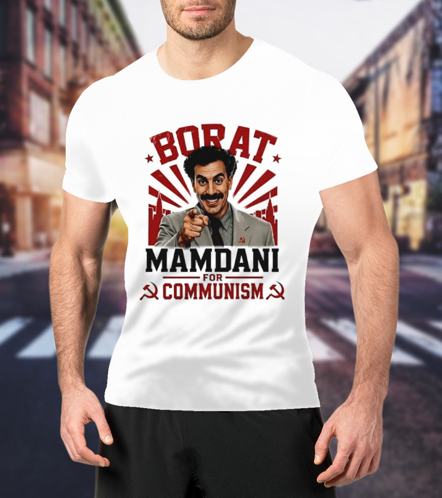 Borat Mamdani For Communism Soviet Style Humor T-Shirt