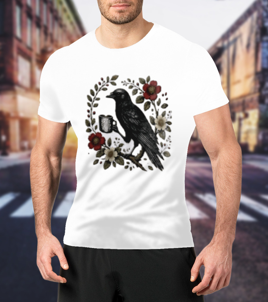 Is He Dead Yet Crow Coffee Floral Wreath Blooms T-Shirt