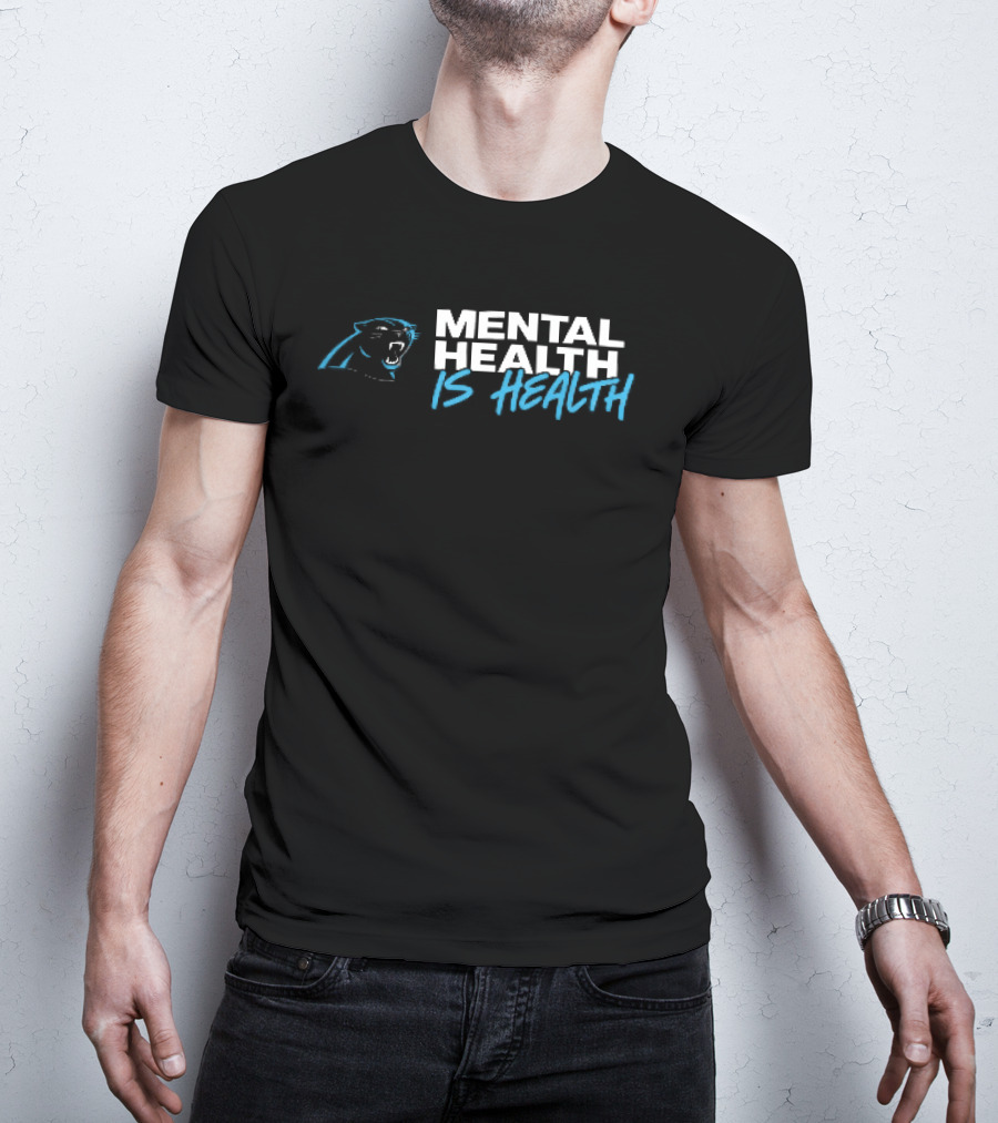Carolina Panthers Mental Health Is Health Roaring T-Shirt