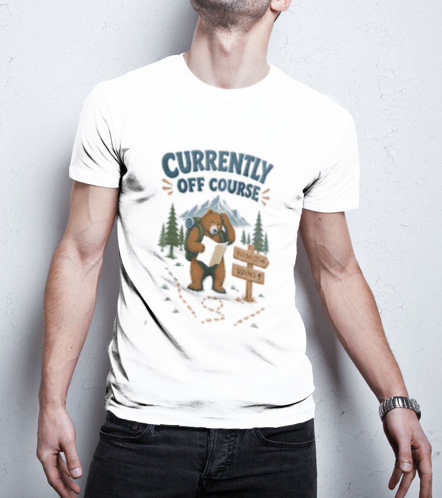 Currently Off Course Bear With Map And Signpost Adventure T-Shirt
