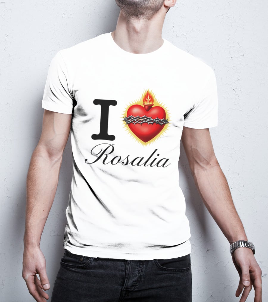 I Love Rosalia Sacred Heart Design With Crown Of Thorns And Flame T-Shirt
