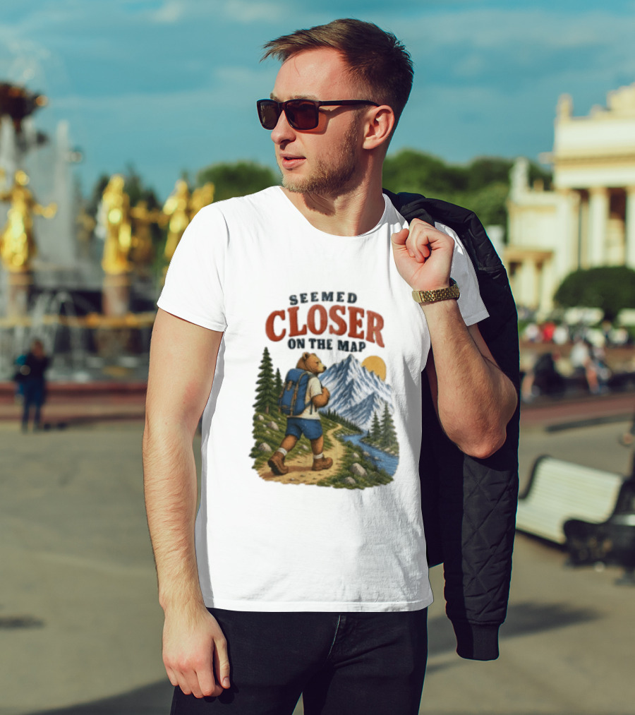 Seemed Closer On The Map Cartoon Bear Hiking Mountain Trail Scenery T-Shirt