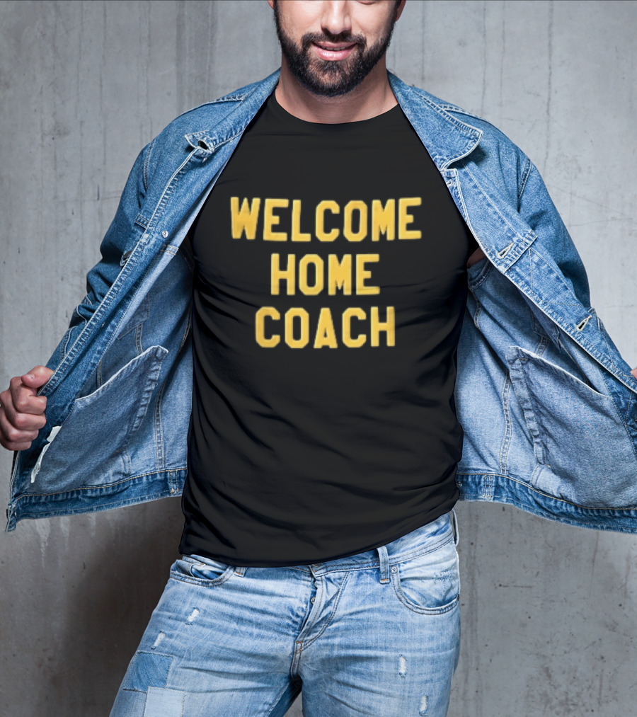 Welcome Home Coach Yellow Athletic Block Font Black T-Shirt
