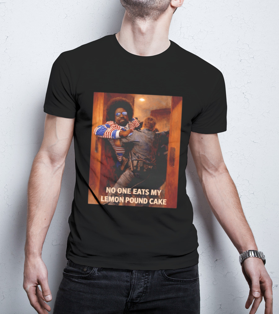NO ONE EATS MY LEMON POUND CAKE Funny Comedy Scene With Patriotic Outfit T-Shirt