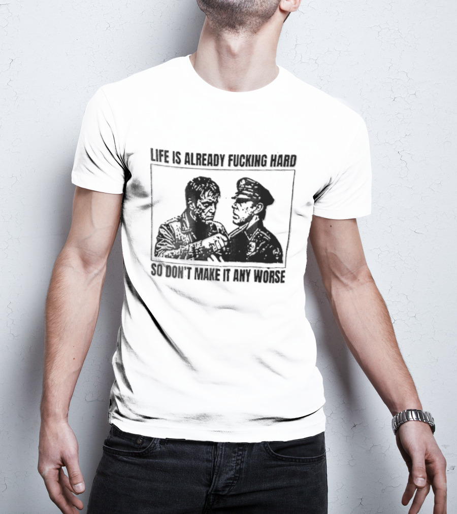 Life Is Already Fucking Hard So Don't Make It Any Worse Sylvester Stallone John Rambo Stencil T-Shirt