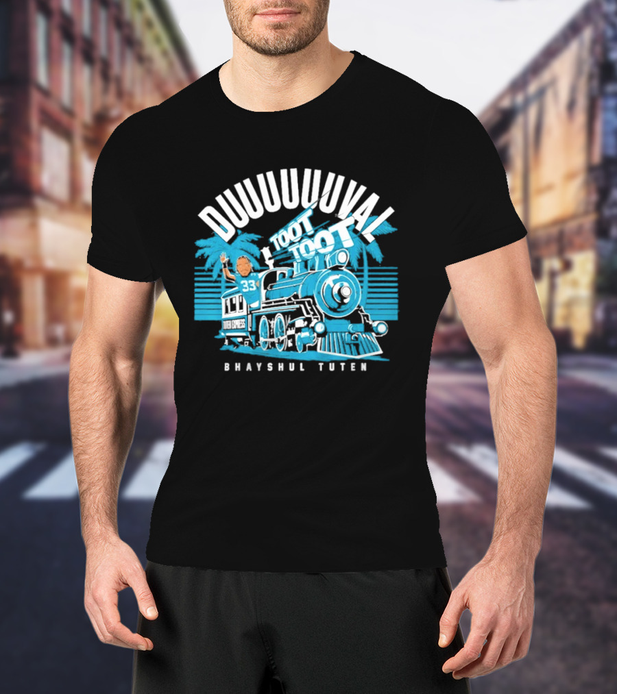 Duuuuuuuval Toot Toot Train Bhayshul Tuten 33 Jacksonville T-Shirt