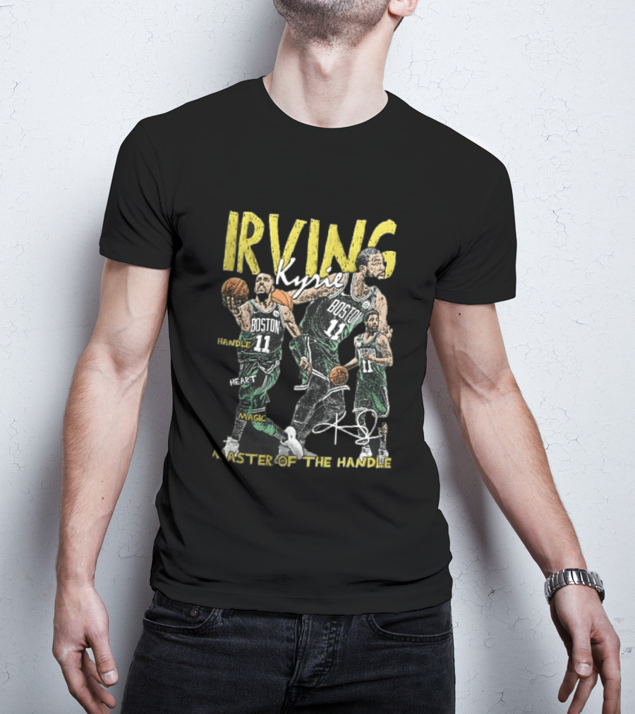 IRVING Kyrie Boston Celtics Handle Heart Magic Master Of The Handle T-Shirt