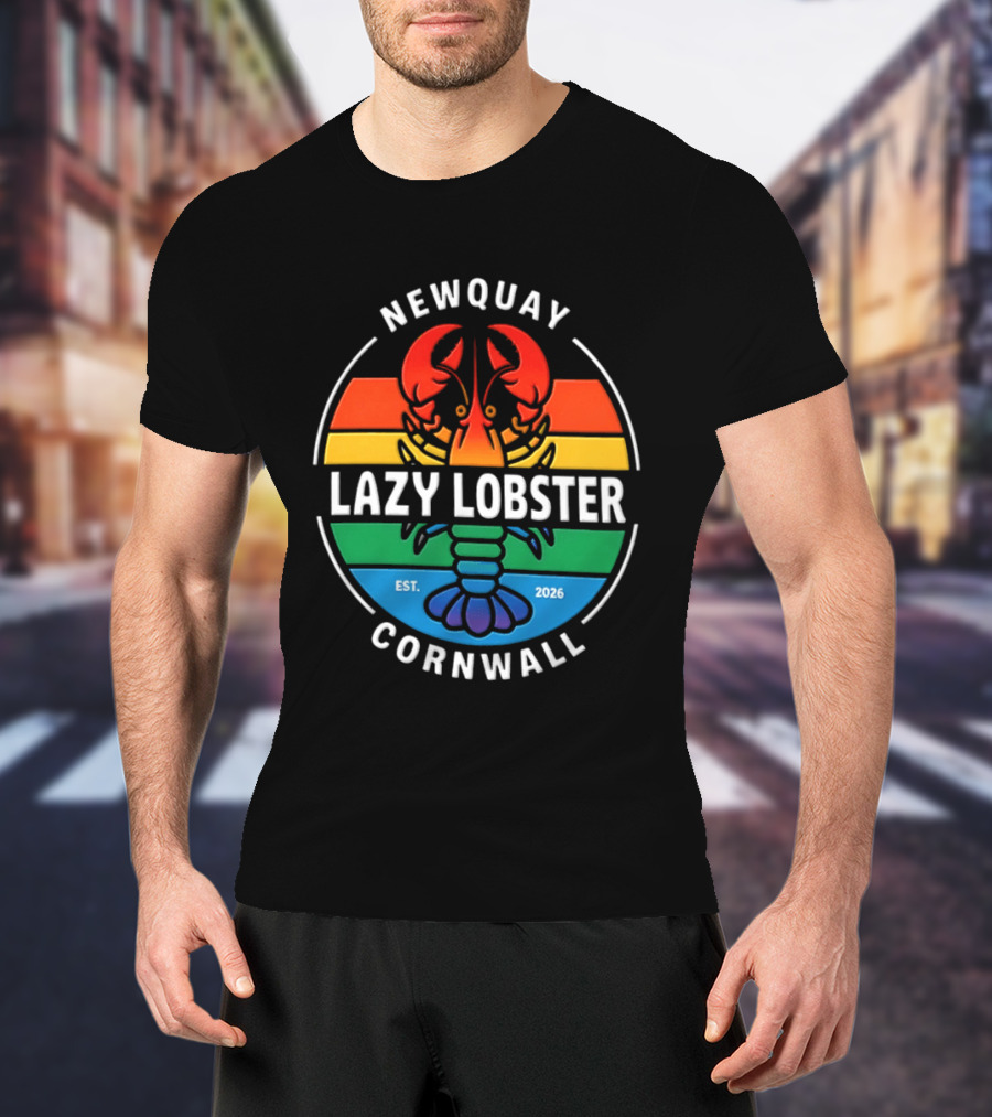 Lazy Lobster Newquay Cornwall Rainbow Lobster Est 2026 T-Shirt