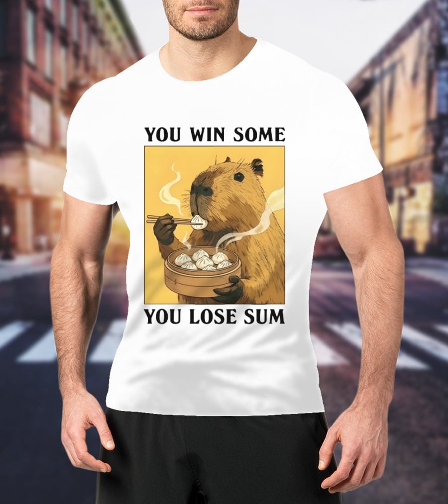 Capybara Eating Dim Sum You Win Some You Lose Sum T-Shirt