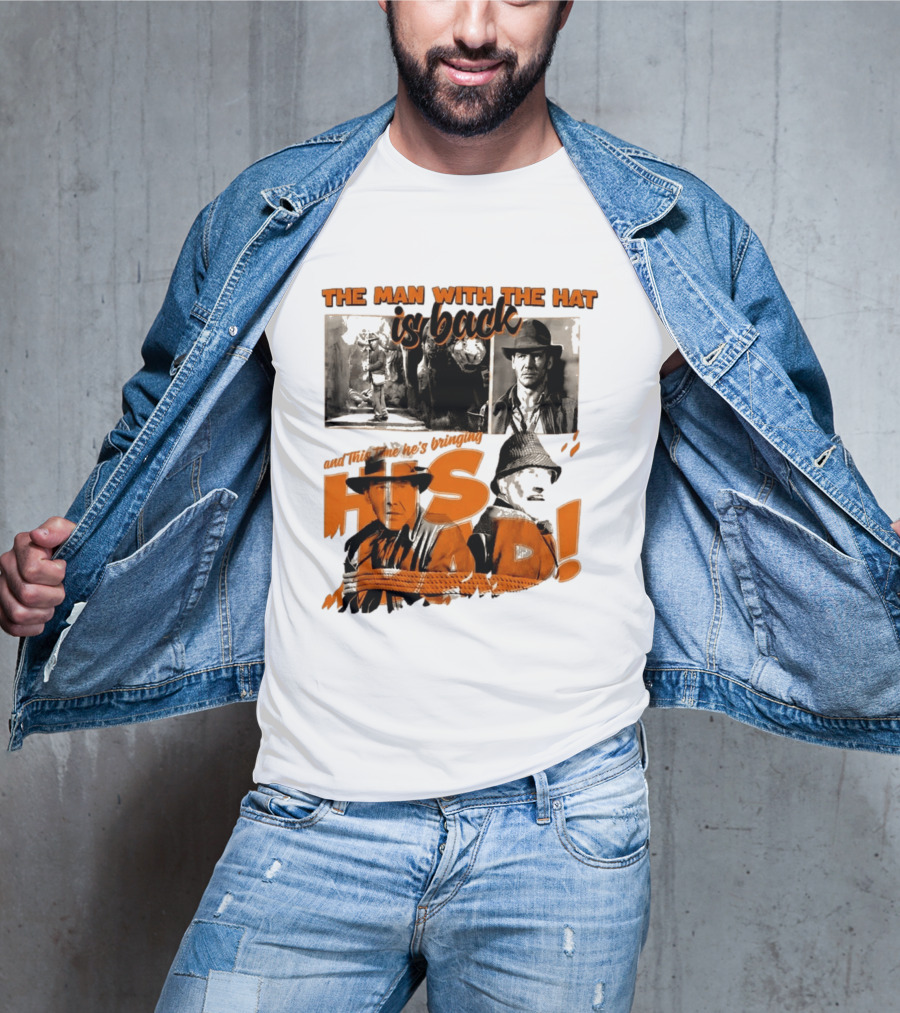 The Man With The Hat Is Back And This Time He's Bringing His Dad T-Shirt