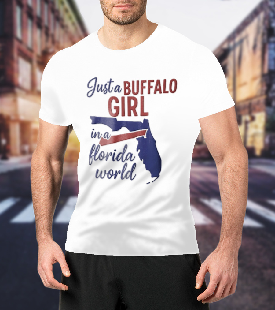 Just A Buffalo Girl In A Florida World Map T-Shirt
