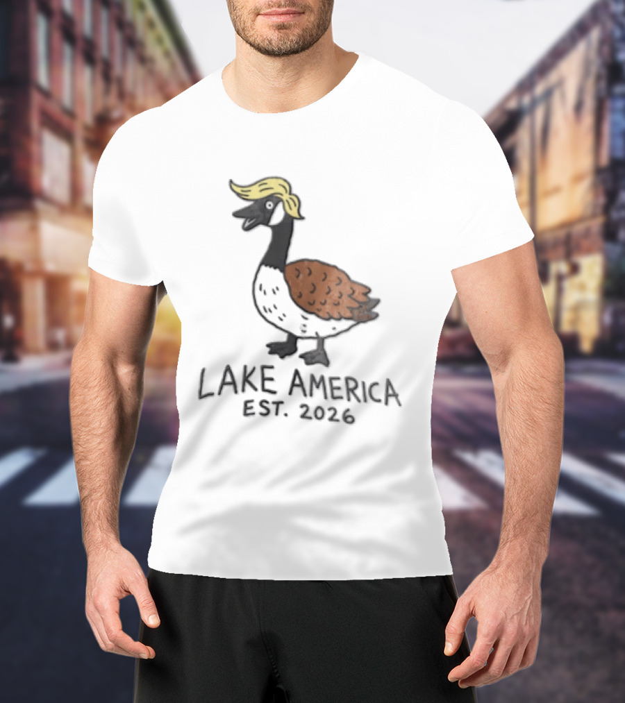 Lake America Goose Est 2026 Trump Hair T-Shirt