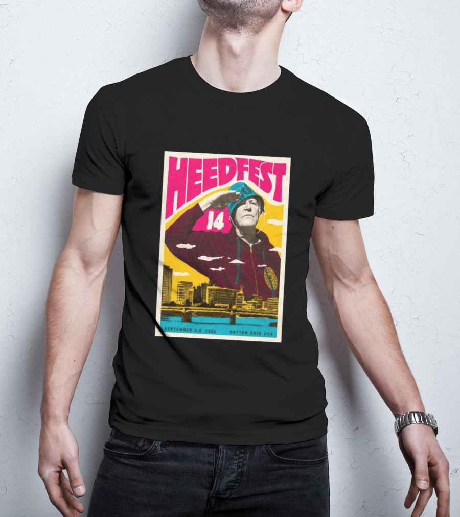 HeedFest 14 September 3 6 2026 Dayton Ohio USA T-Shirt