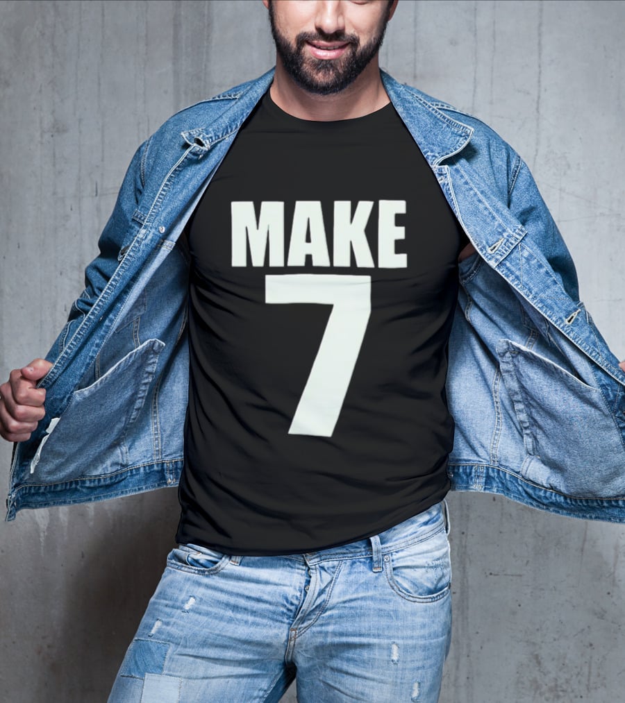 Make 7 Up Yours T-Shirt