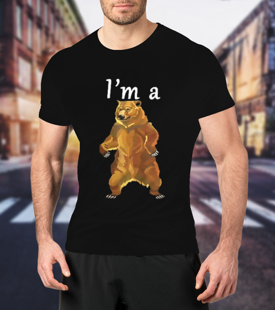 I'm A Standing Brown Grizzly Bear With Open Paws On Hind Legs T-Shirt