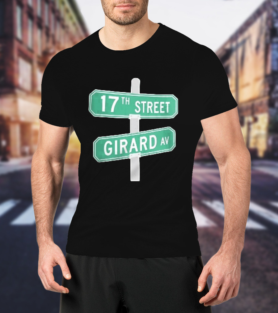 17th Street Girard Av Intersection Green Signs Metal Pole T-Shirt