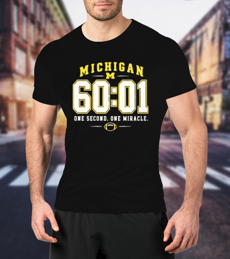Michigan Wolverines 60 01 One Second One Miracle Football T-Shirt