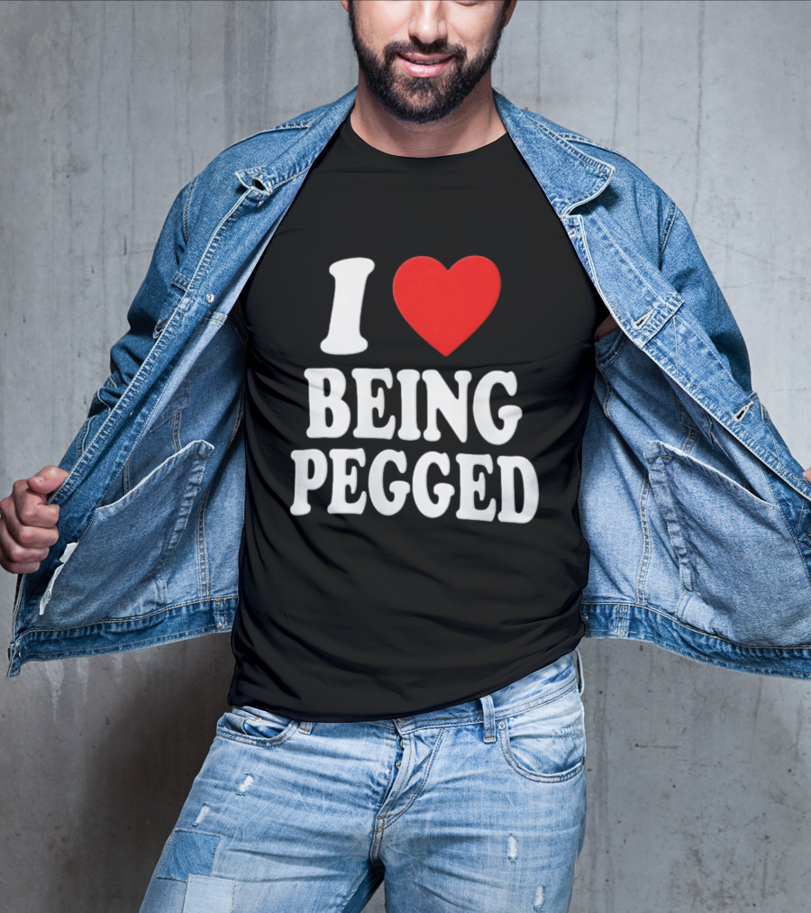 I Love Heart Being Pegged Bold Text Fun T-Shirt