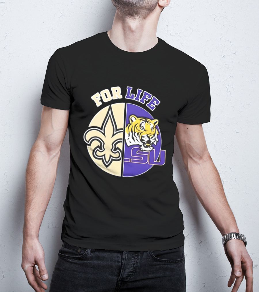 New Orleans Saints LSU Tigers For Life Logo Tiger Fleur De Lis T-Shirt