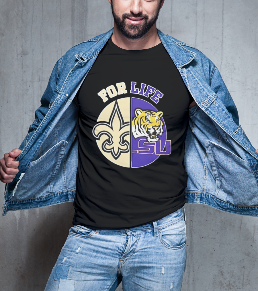 New Orleans Saints LSU Tigers For Life Logo Tiger Fleur De Lis T-Shirt