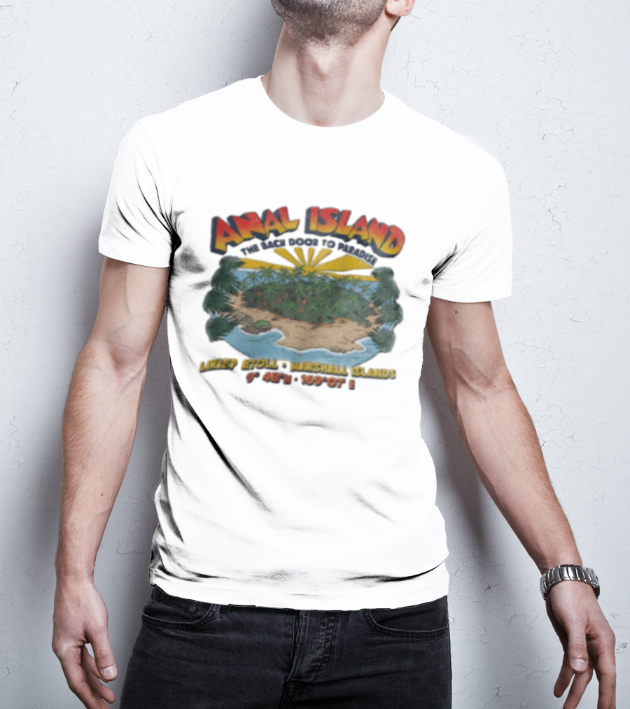 Anal Island The Back Door To Paradise Likiep Atoll Marshall Islands Coordinates T-Shirt