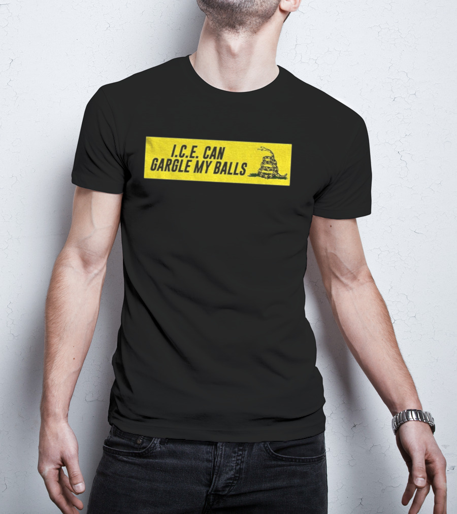 I.C.E. Can Gargle My Balls Political Gadsden Flag Snake T-Shirt