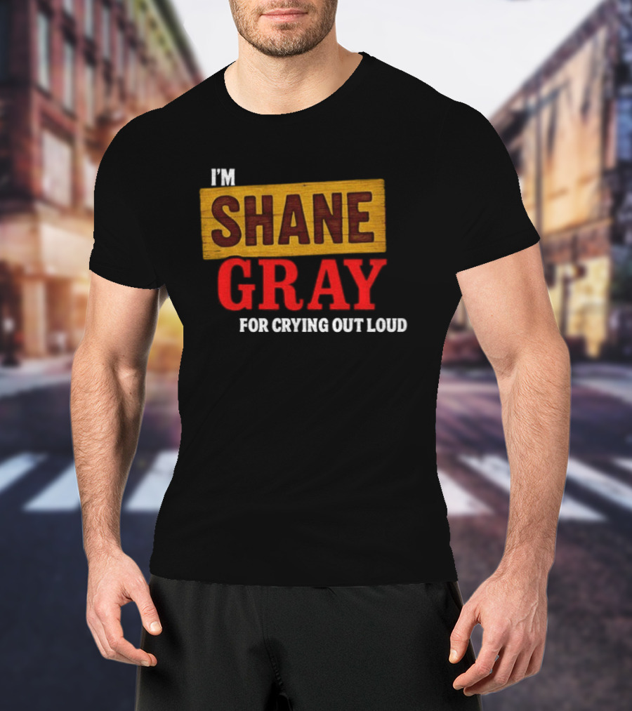 I'm Shane Gray For Crying Out Loud Joe Jonas Camp Rock T-Shirt