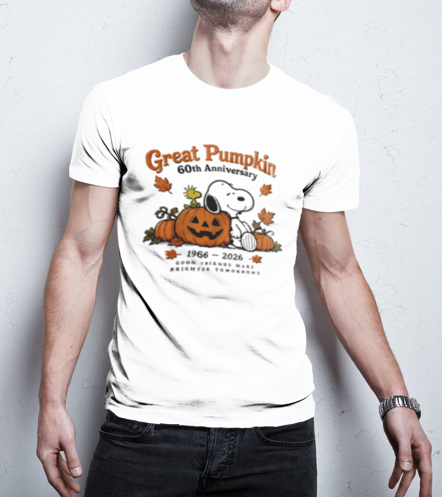 Great Pumpkin 60th Anniversary 1966 2026 Snoopy Woodstock Peanuts Good Friends Make Brighter Tomorrows T-Shirt