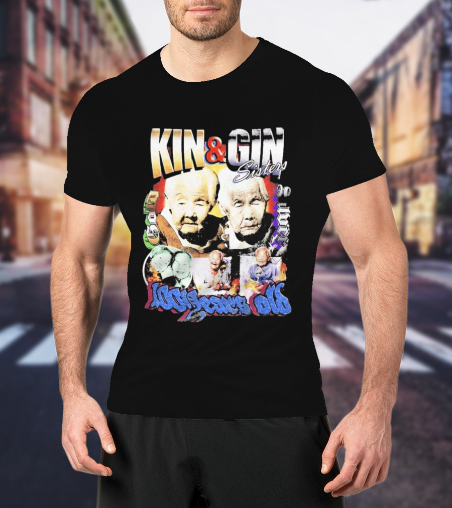 KIN & GIN Sisters 1008 Years Old 90 Logic T-Shirt