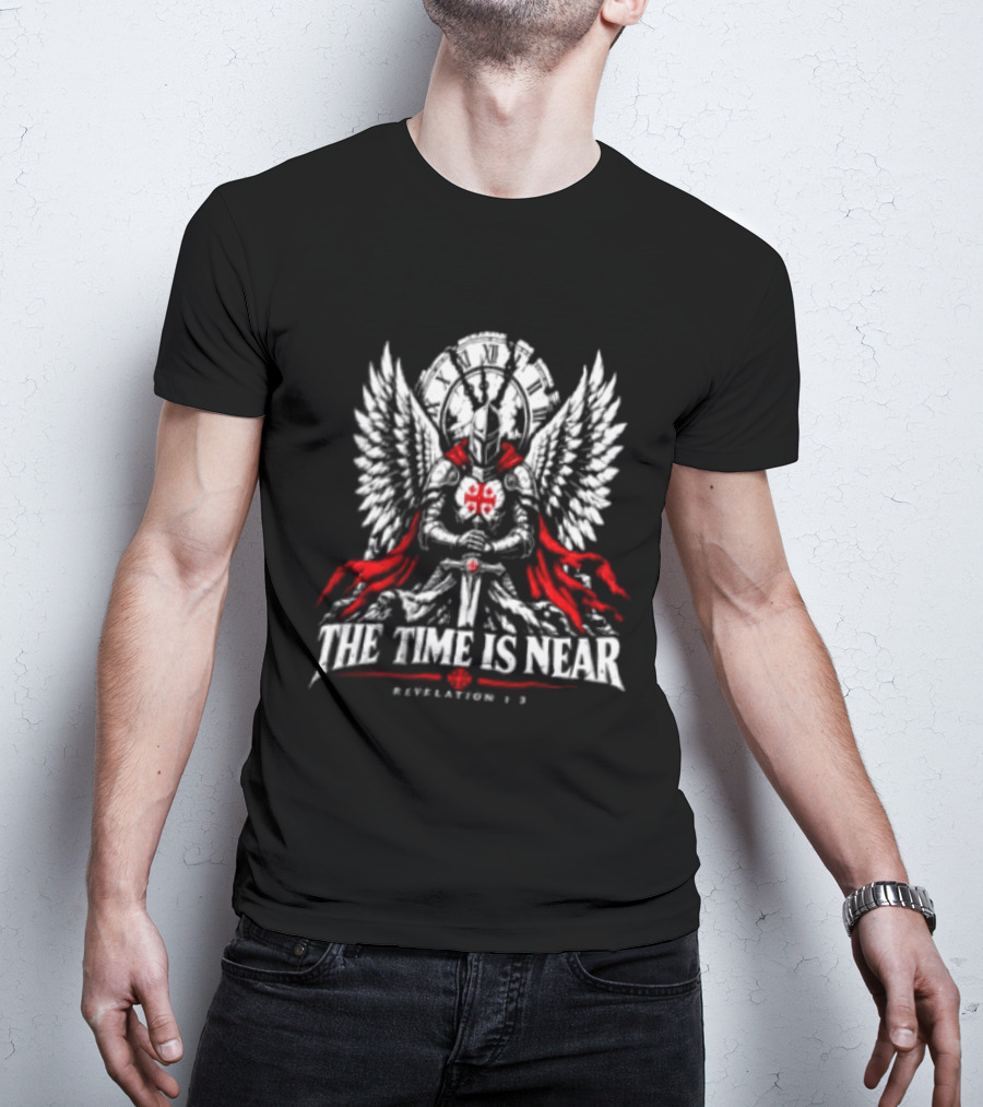 The Time Is Near Revelation 1:3 Winged Cross Knight Templar T-Shirt