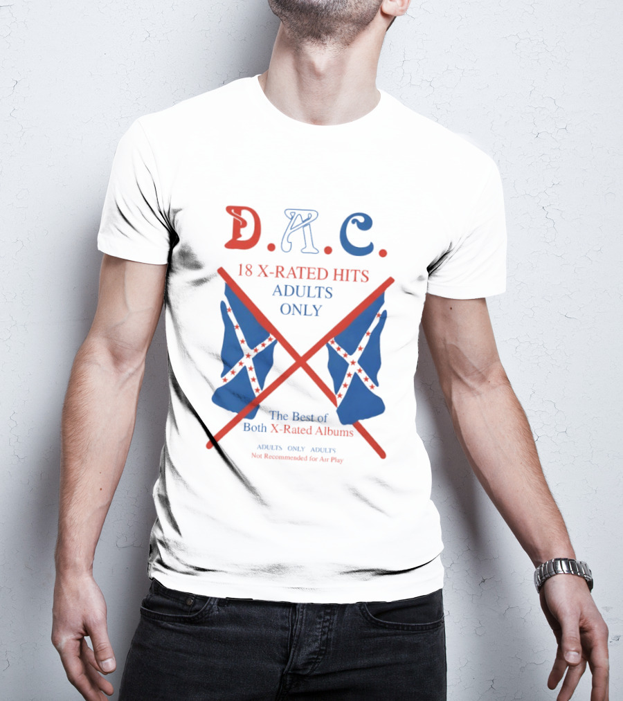 D.A.C. 18 X Rated Hits Adults Only The Best Of Both X Rated Albums T-Shirt