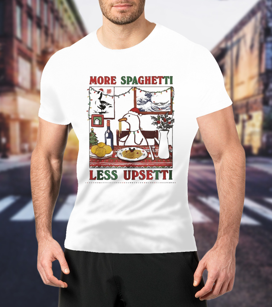 More Spaghetti Less Upsetti Duck Eating Pasta Christmas Scene T-Shirt