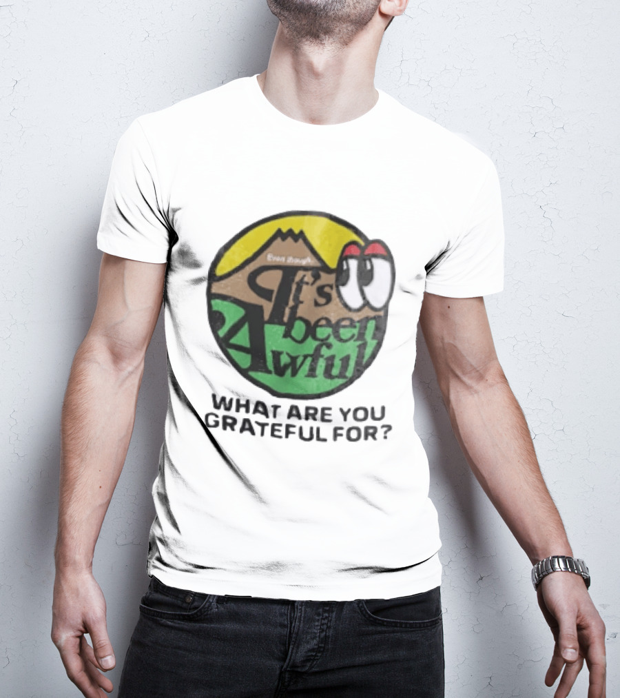 Even Though It's Been Awful What Are You Grateful For Isaiah Rashad IBA Camp T-Shirt