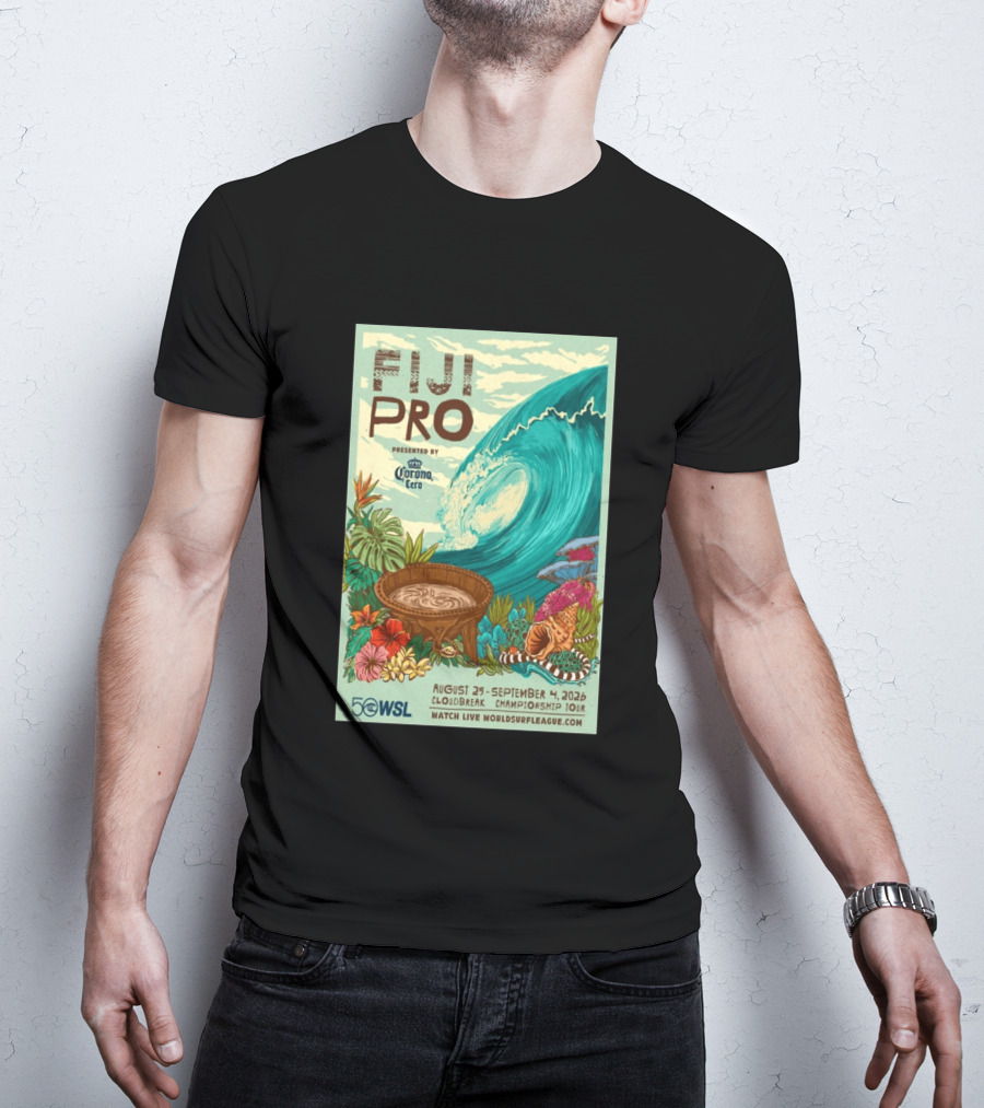 Fiji Pro Cloudbreak 2026 Presented By Corona Cero August 25 September 4 World Surf League Championship Tour T-Shirt