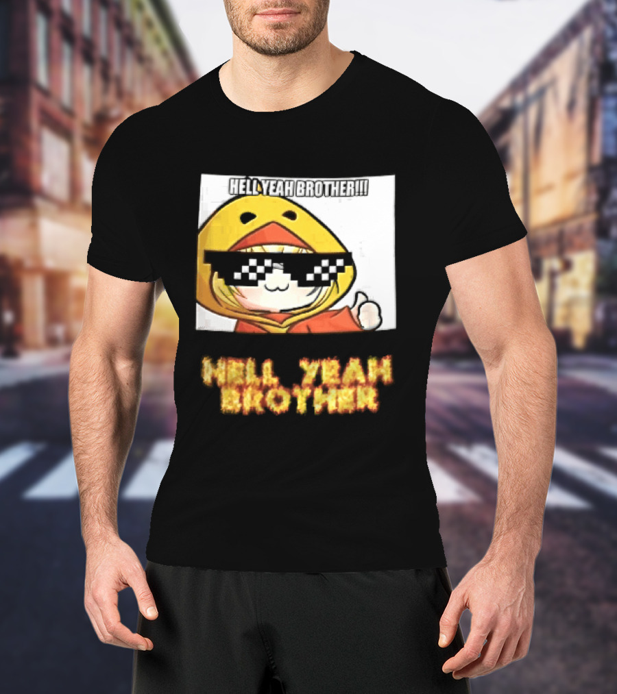 Hell Yeah Brother Cool Duck Meme Sunglasses Fun T-Shirt