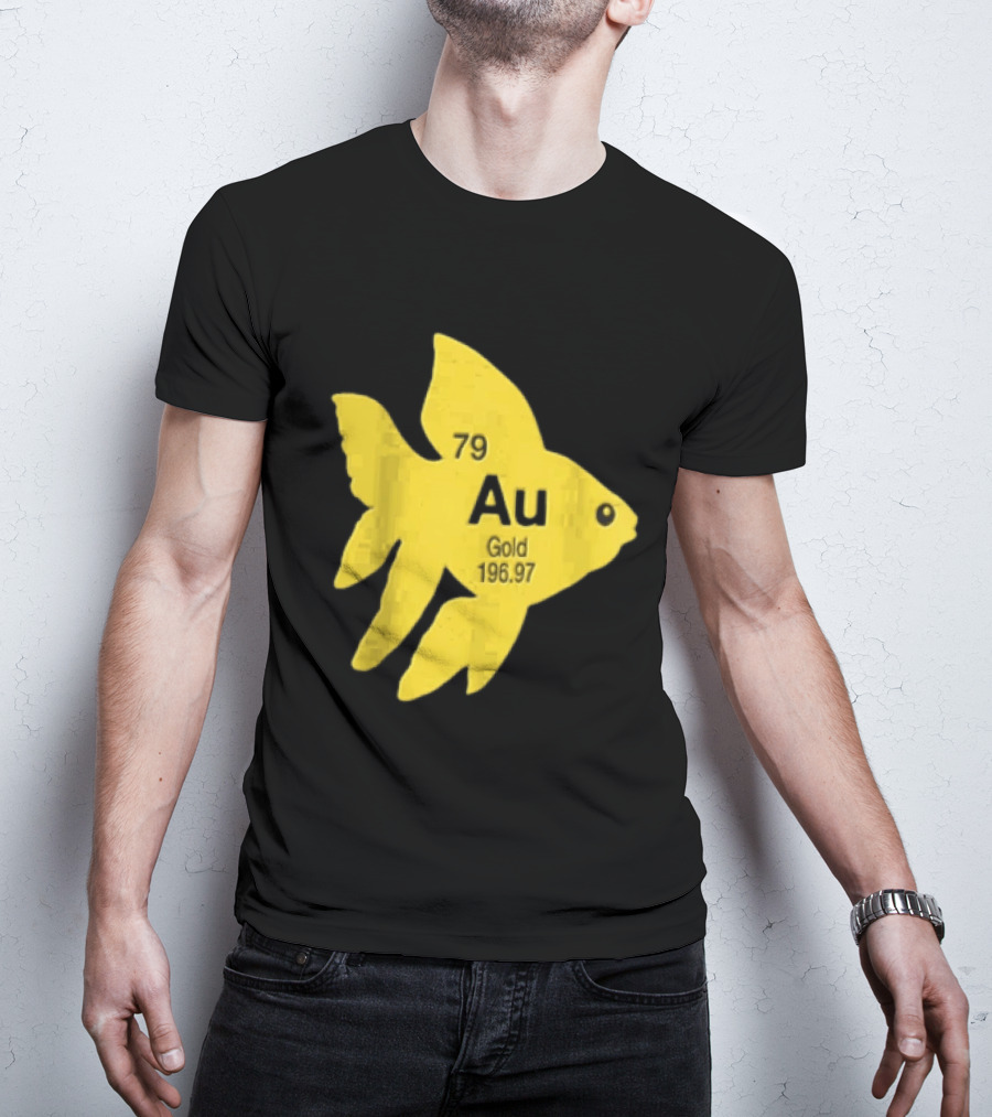 Periodic Table 79 Au Gold Fish Element 196.97 T-Shirt