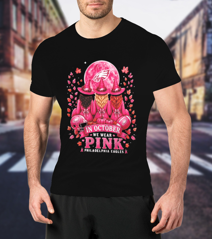 Philadelphia Eagles In October We Wear Pink Witches 2026 T-Shirt