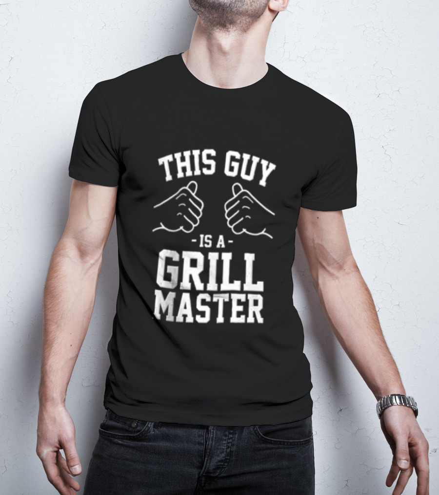 This Guy Is A Grill Master Thumbs Up BBQ Cookout Chef T-Shirt