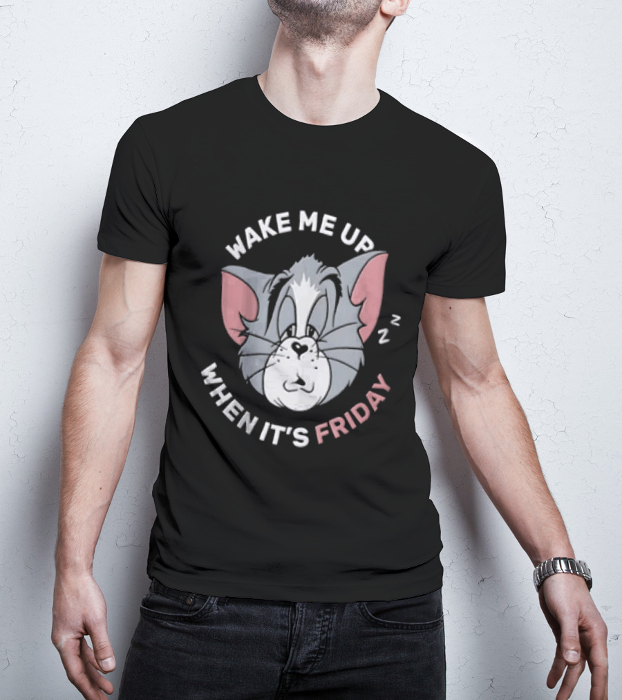 Awake For Friday Tom And Jerry Wake Me Up When It's Friday T-Shirt