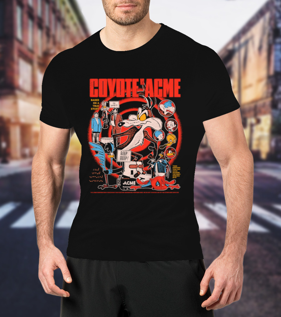 Coyote Vs Acme Based On A True Story Warner Bros Animation T-Shirt
