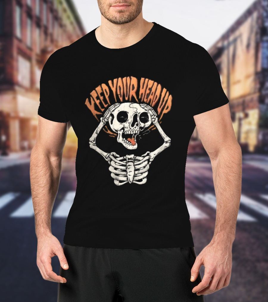 Keep Your Head Up Skeleton Lifting Skull Above Ribcage T-Shirt