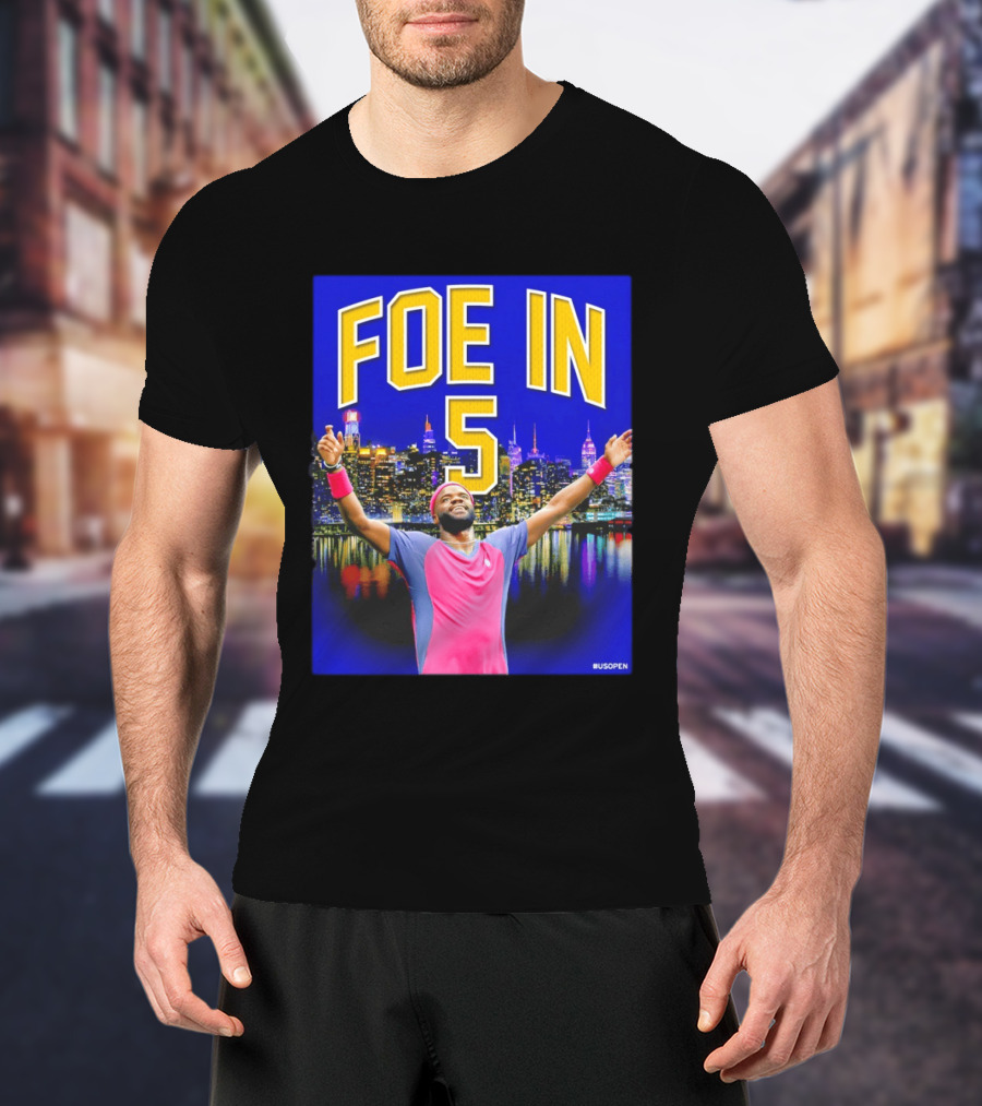 Foe In 5 Frances Tiafoe US Open Tennis Night Skyline Celebration T-Shirt