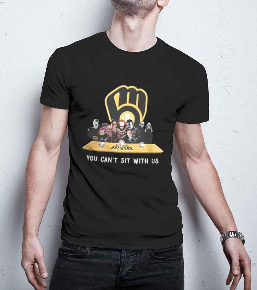 Milwaukee Brewers You Can't Sit With Us Horror Movie Characters Baseball Bench T-Shirt