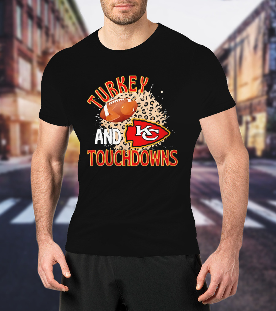 Turkey And Touchdowns KC Chiefs Football Thanksgiving T-Shirt