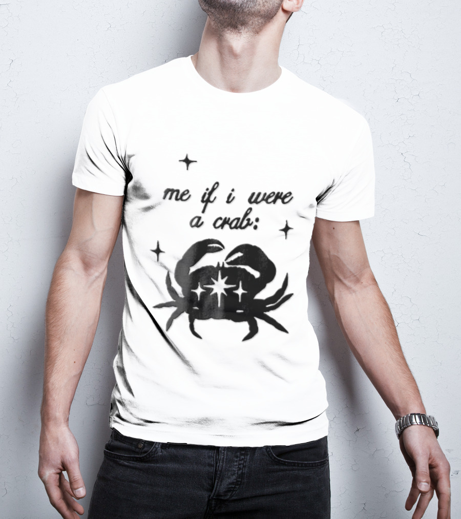 Me If I Were A Crab Crustacean Sparkles Silhouette Four Point Stars T-Shirt